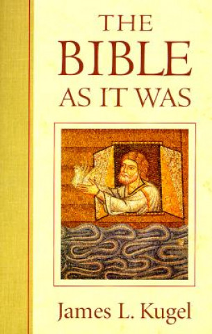 Knjiga Bible As It Was James L. Kugel