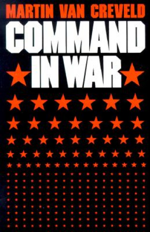 Książka Command in War Martin Van Creveld