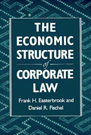 Książka Economic Structure of Corporate Law Frank H. Easterbrook