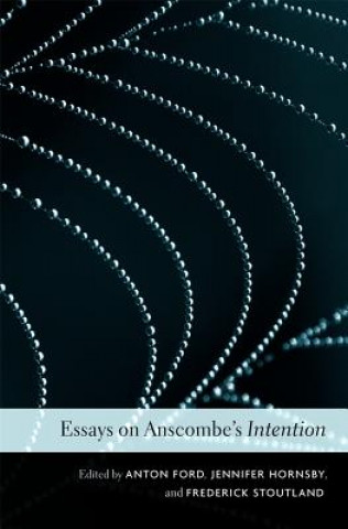 Buch Essays on Anscombe's Intention Anton Ford