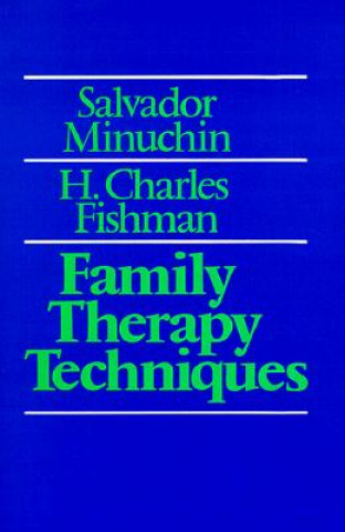 Kniha Family Therapy Techniques Salvador Minuchin