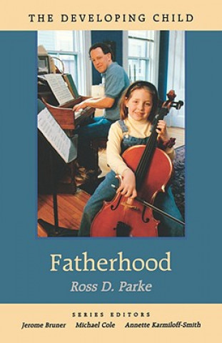 Carte Fatherhood Ross D. Parke