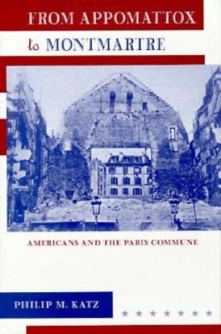 Book From Appomattox to Montmartre Philip M. Katz