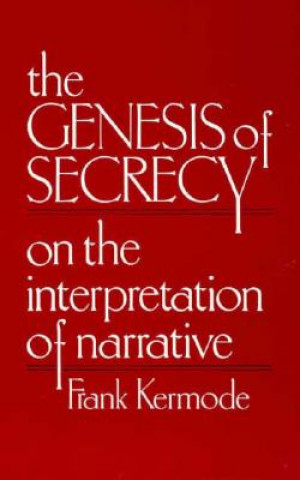 Book Genesis of Secrecy Frank Kermode