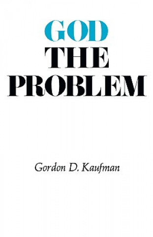 Książka God the Problem Gordon D. Kaufman