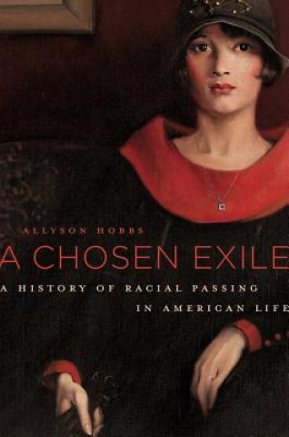 Livre Chosen Exile Allyson Hobbs