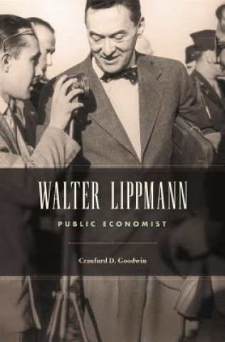 Kniha Walter Lippmann Craufurd D. Goodwin