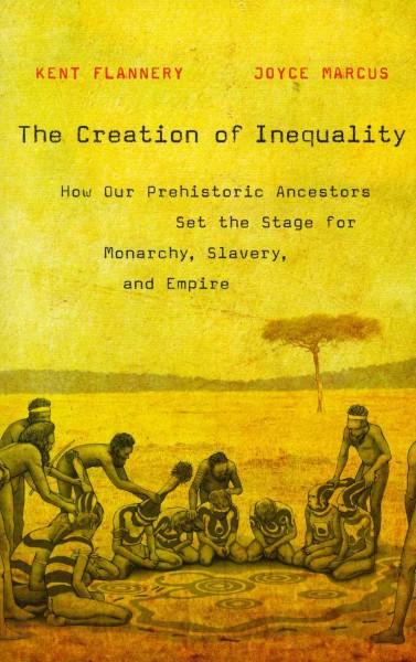 Könyv Creation of Inequality Kent V. Flannery