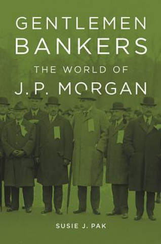 Könyv Gentlemen Bankers Susie J. Pak