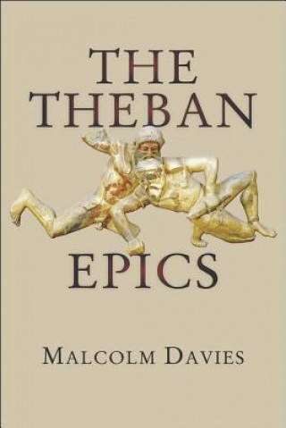 Kniha Theban Epics Malcolm Davies