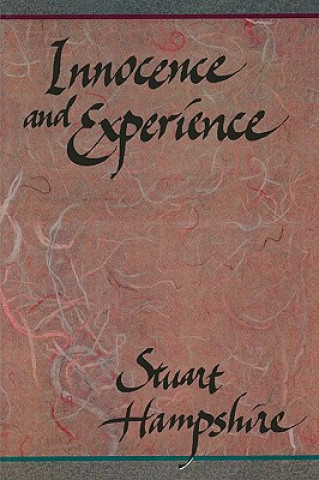 Knjiga Innocence and Experience Stuart Hampshire