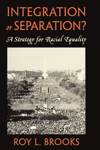 Livre Integration or Separation? Roy L. Brooks