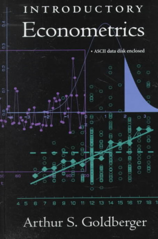Kniha Introductory Econometrics Arthur S. Goldberger