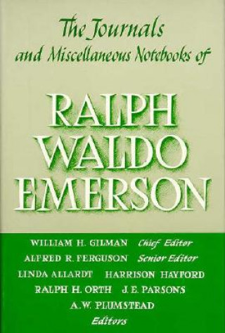 Könyv Journals and Miscellaneous Notebooks of Ralph Waldo Emerson Ralph Waldo Emerson