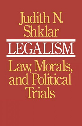 Kniha Legalism Judith N. Shklar