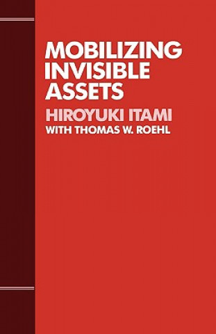 Książka Mobilizing Invisible Assets Hiroyuki Itami