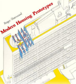 Kniha Modern Housing Prototypes Roger Sherwood