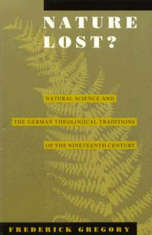 Knjiga Nature Lost? Frederick Gregory