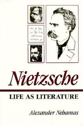Kniha Nietzsche Alexander Nehamas