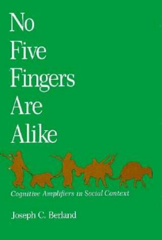 Книга No Five Fingers Are Alike Joseph C. Berland