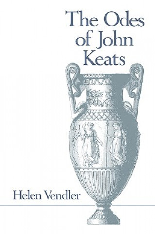 Kniha Odes of John Keats Helen Vendler