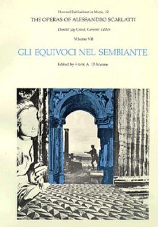 Carte The Operas of Alessandro Scarlatti Alessandro Scarlatti
