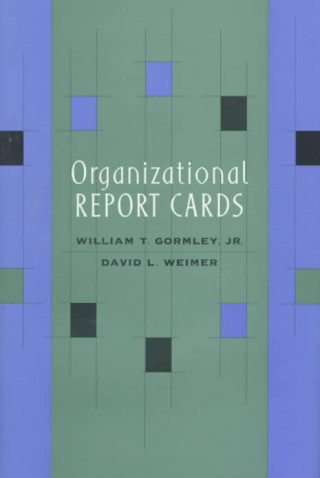 Libro Organizational Report Cards William T. Gormley