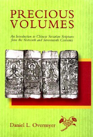 Carte Precious Volumes Daniel L. Overmyer