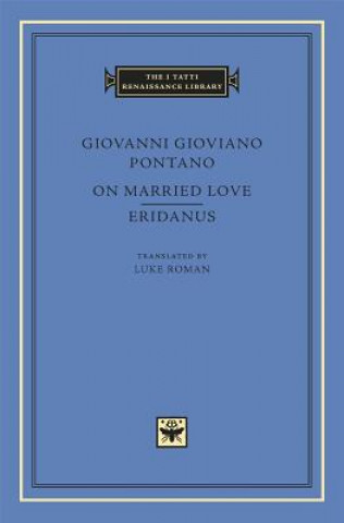 Buch On Married Love. Eridanus Giovanni Gioviano Pontano