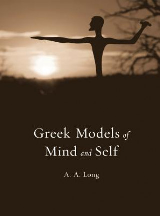 Kniha Greek Models of Mind and Self Anthony A. Long