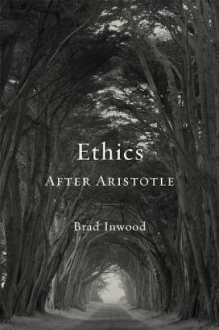 Carte Ethics After Aristotle Brad Inwood