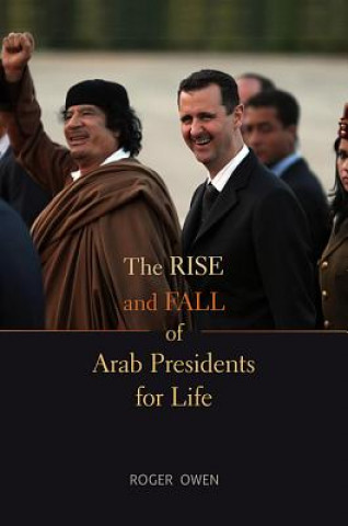 Buch Rise and Fall of Arab Presidents for Life Roger Owen