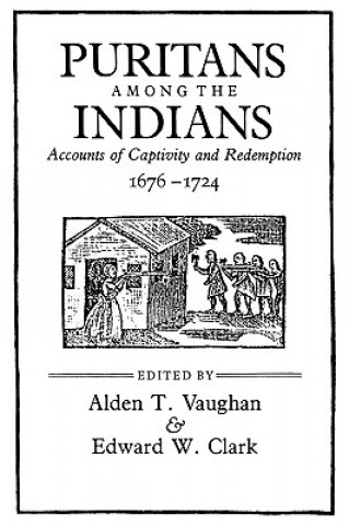 Kniha Puritans among the Indians Alden T. Vaughan