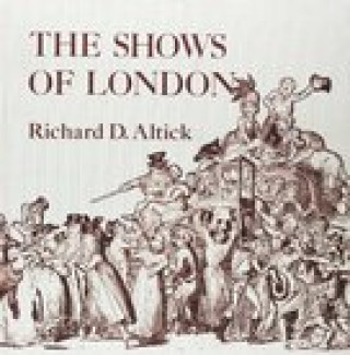 Könyv Shows of London Richard D. Altick