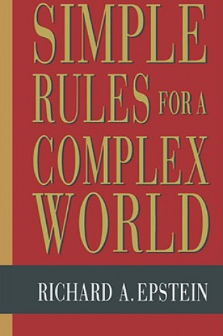 Boek Simple Rules for a Complex World Richard A. Epstein