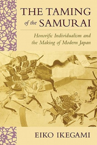 Kniha Taming of the Samurai Eiko Ikegami