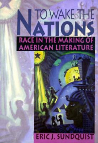 Carte To Wake the Nations Eric J. Sundquist