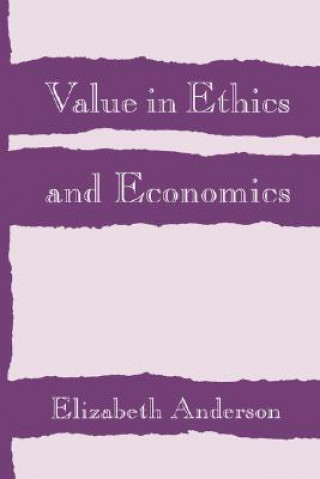 Książka Value in Ethics and Economics Elizabeth Anderson
