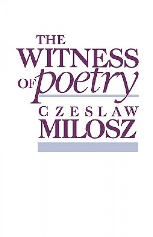 Book Witness of Poetry Milosz Czeslaw