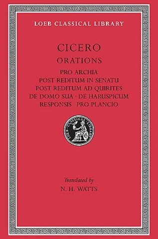 Könyv Pro Archia. Post Reditum in Senatu. Post Reditum ad Quirites. De Domo Sua. De Haruspicum Responsis. Pro Plancio Marcus Tullius Cicero