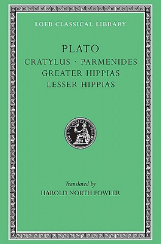 Könyv Cratylus. Parmenides. Greater Hippias. Lesser Hippias Plato
