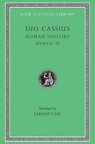 Book Roman History, Volume VIII Cassius Cocceianus Dio