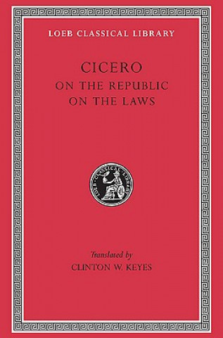 Kniha On the Republic. On the Laws Marcus Tullius Cicero