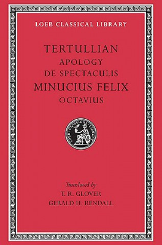 Könyv Apology. De Spectaculis. Minucius Felix: Octavius Minucius Felix