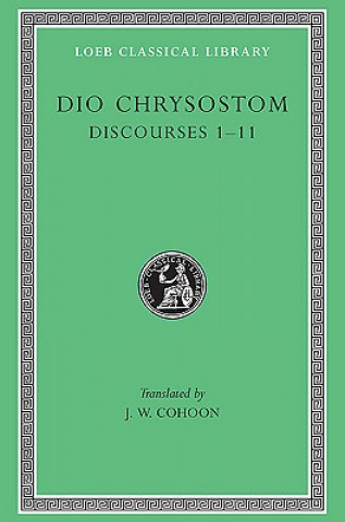 Knjiga Discourses 1-11 Dio Chrysostom