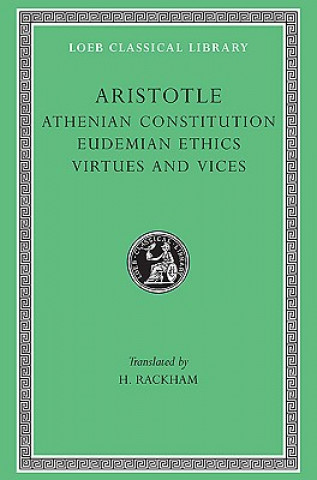 Könyv Athenian Constitution. Eudemian Ethics. Virtues and Vices Aristotle