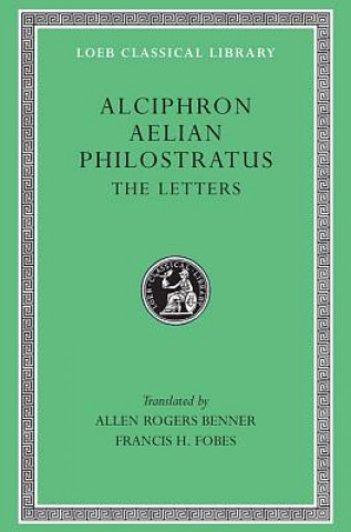 Könyv Alciphron, Aelian, and Philostratus Aelian