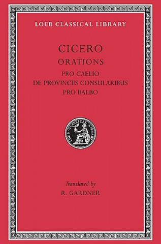 Книга Pro Caelio. De Provinciis Consularibus. Pro Balbo Marcus Tullius Cicero