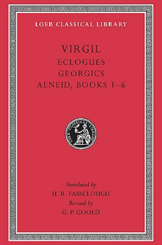 Książka Eclogues. Georgics. Aeneid: Books 1-6 Virgil