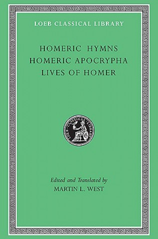 Kniha Homeric Hymns. Homeric Apocrypha. Lives of Homer Homer